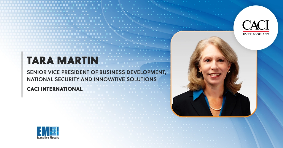 Tara Martin: New Senior Vice President of Business Development at CACI International Brings Wealth of Experience to the National Security and Innovative Solutions Sector.