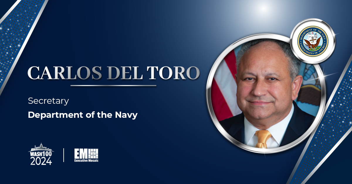 Push for Autonomy, Greater Shipbuilding & Sustainment Capacity Land Navy's Carlos Del Toro 2nd Wash100 Win - Vimarsana News