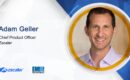 Adam Geller Joins Zscaler as Chief Product Officer