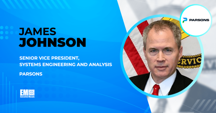 James Johnson Named SVP for Systems Engineering & Analysis at Parsons