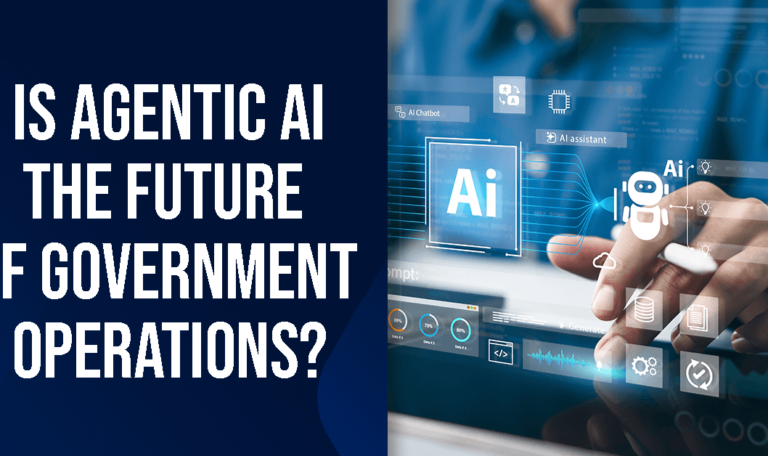 Is Agentic AI the Future of Government Operations? - GovCon Wire