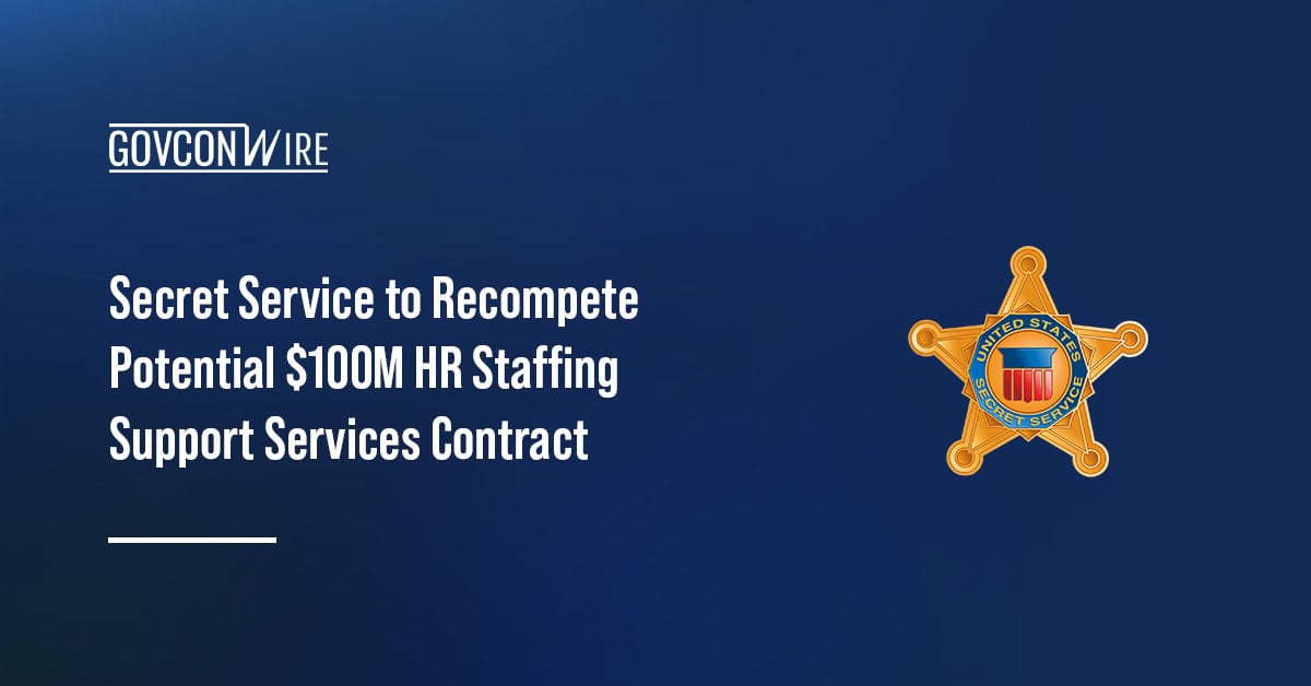 Secret Service to Recompete Potential $100M HR Staffing Support Services Contract Secret Service seal. The U.S. Secret Service has announced plans to recompete the HR staffing support services contract.