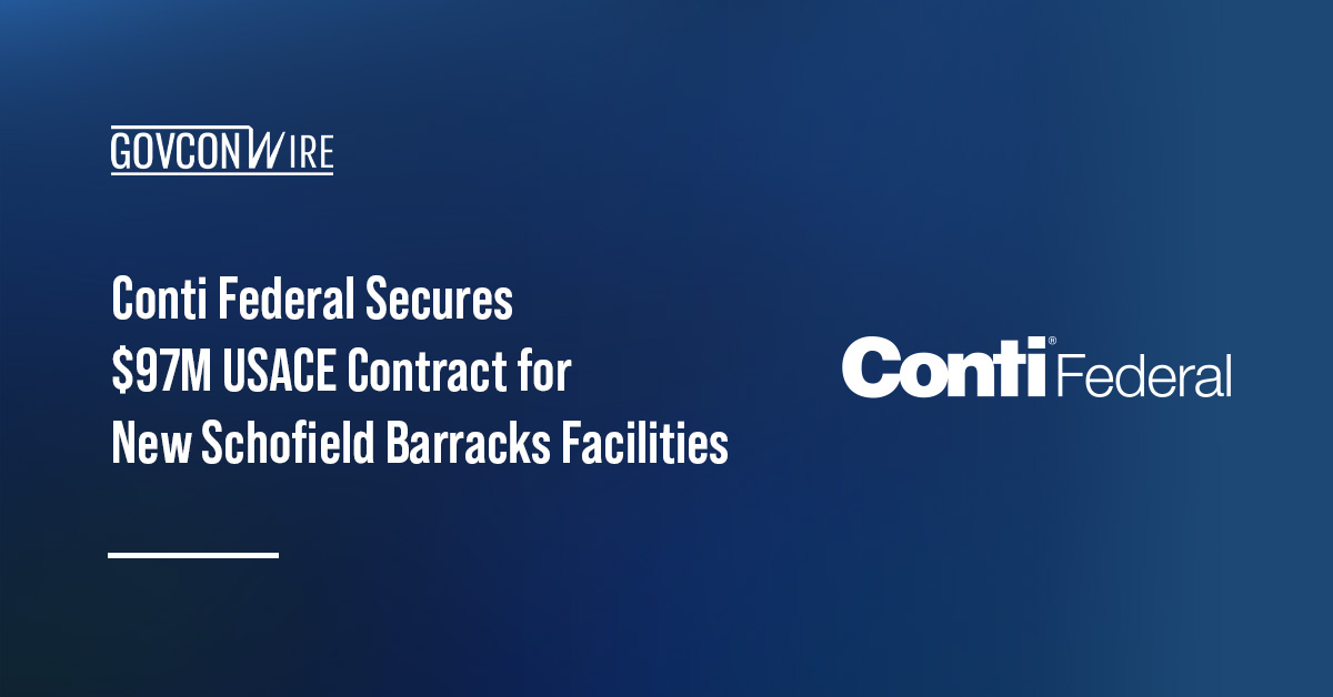 Conti Federal Secures $97M USACE Contract for New Schofield Barracks Facilities Conti Federal logo. Conti Federal has secured a contract from USACE for new Schofield Barracks company operations facilities.