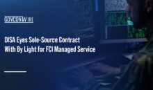 DISA Eyes Sole-Source Contract With By Light for FCI Managed Service