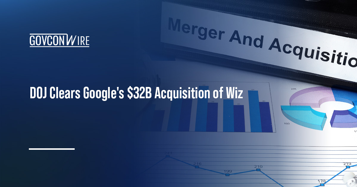 DOJ Clears Google’s $32B Acquisition of Wiz Mergers and acquisitions. Google secured DOJ approval to acquire cloud security company Wiz.