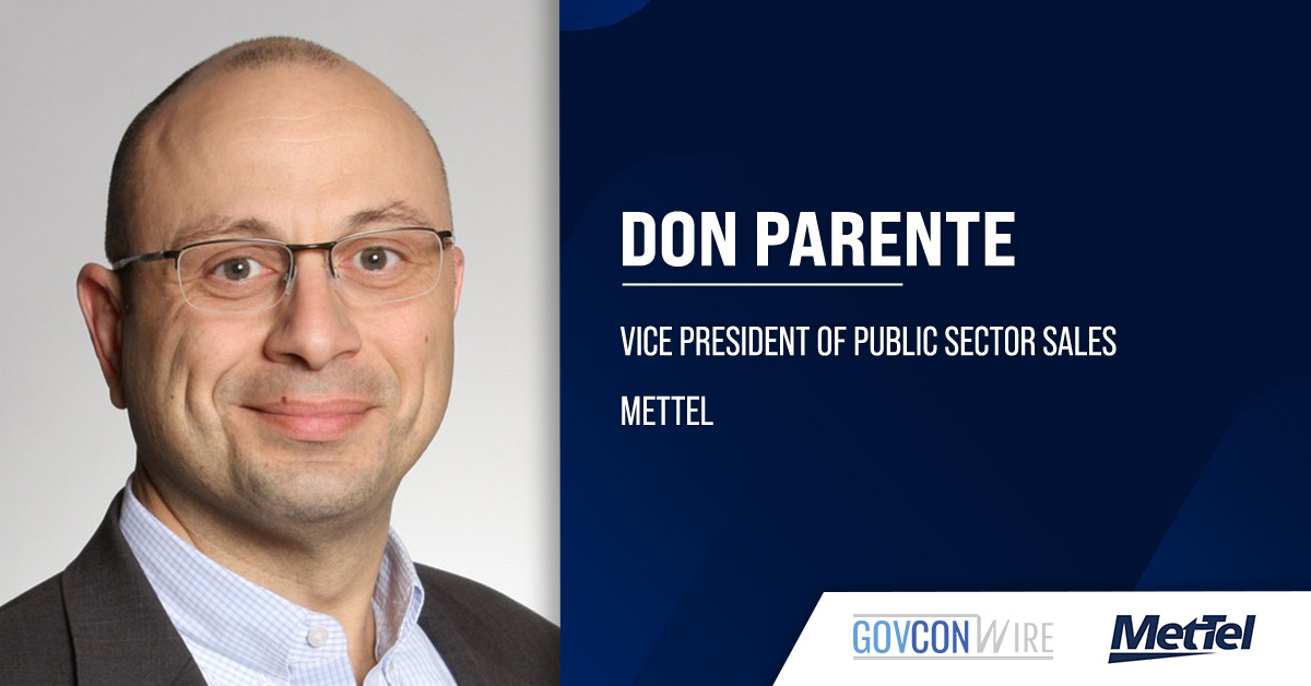 MetTel VP Don Parente. MetTel has completed a nationwide modernization of the GSA's network and voice infrastructure.