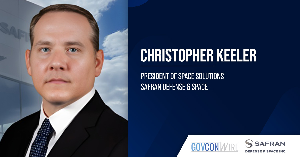 Christopher Keeler. The defense industry veteran has joined Safran DSI as president of space solutions.