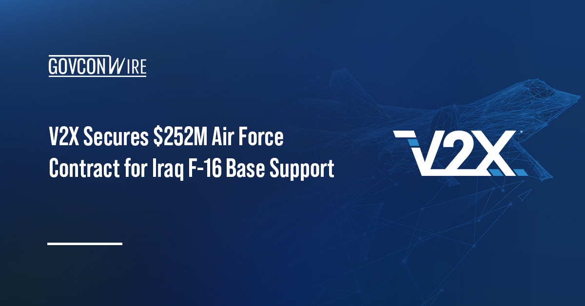V2X Secures $252M Air Force Contract for Iraq F-16 Base Support
