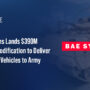 BAE Systems Lands $390M Contract Modification to Deliver Bradley A4 Vehicles to Army