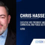 Chris Hassett, executive vice president and general manager at Auria. Hassett joins Auria from ManTech