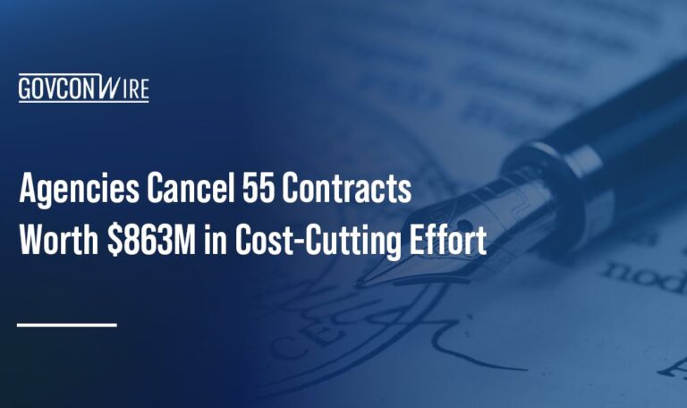 Government contracting. DOGE said federal agencies canceled 55 excessive contracts with a ceiling value of $863 million.