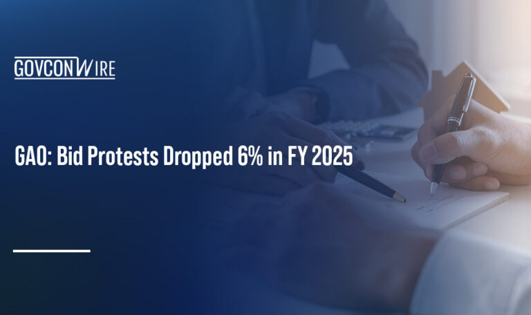 Government contracting. GAO reported a 6 percent drop in the number of bid protests in FY 2025.