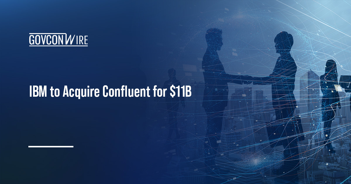 IBM to Acquire Confluent for $11B Mergers and acquisitions. IBM has agreed to buy data streaming company Confluent.