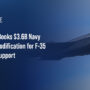 F-35 Lightning II. Lockheed received a U.S. Navy contract modification for F-35 logistics support.