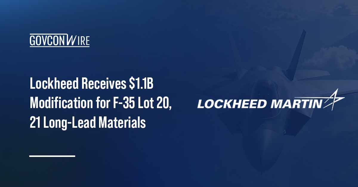 Lockheed Receives $1.1B Modification for F-35 Lot 20, 21 Long-Lead Materials Lockheed Martin logo. Lockheed received a $1.1B contract modification for addditional F-35 Lot 20 and Lot 21 long-lead items.