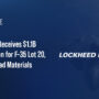 Lockheed Receives $1.1B Modification for F-35 Lot 20, 21 Long-Lead Materials
