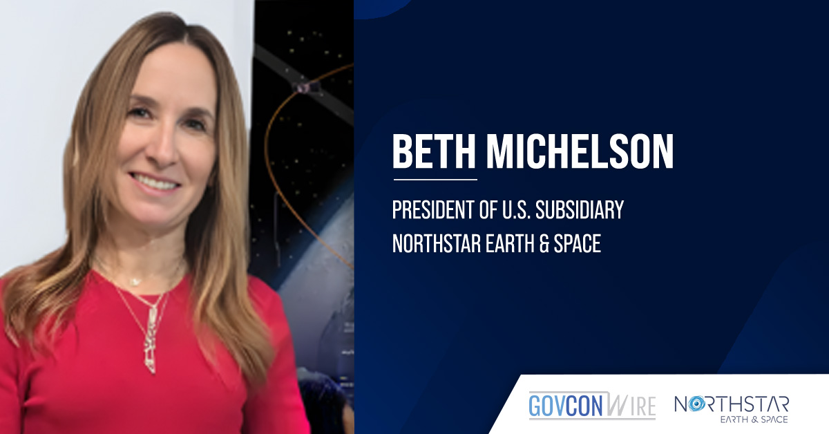 Beth Michelson. NorthStar Earth & Space’s CFO has been named president of U.S. subsidiary.