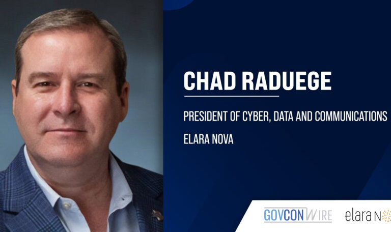 Chad Raduege. Elara Nova has appointed Chad Raduege as president of cyber, data and communications.