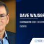 Dave Wajsgras. Everfox has appointed Dave Wajsgras as chairman and CEO.