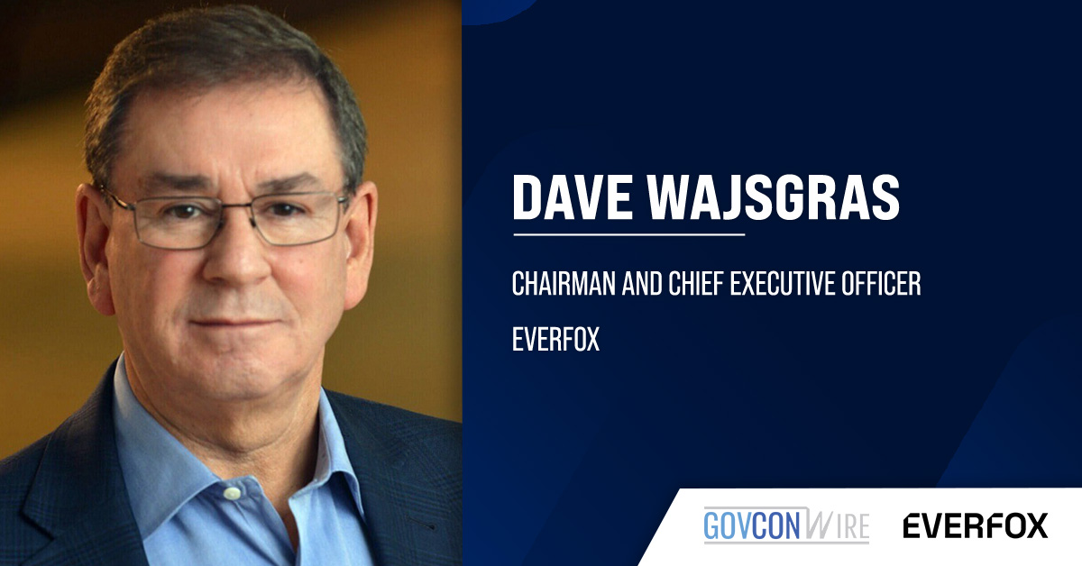Dave Wajsgras Appointed Chairman, CEO at Everfox