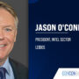 Jason O’Connor. Leidos has named Jason O’Connor as president of its intel sector.