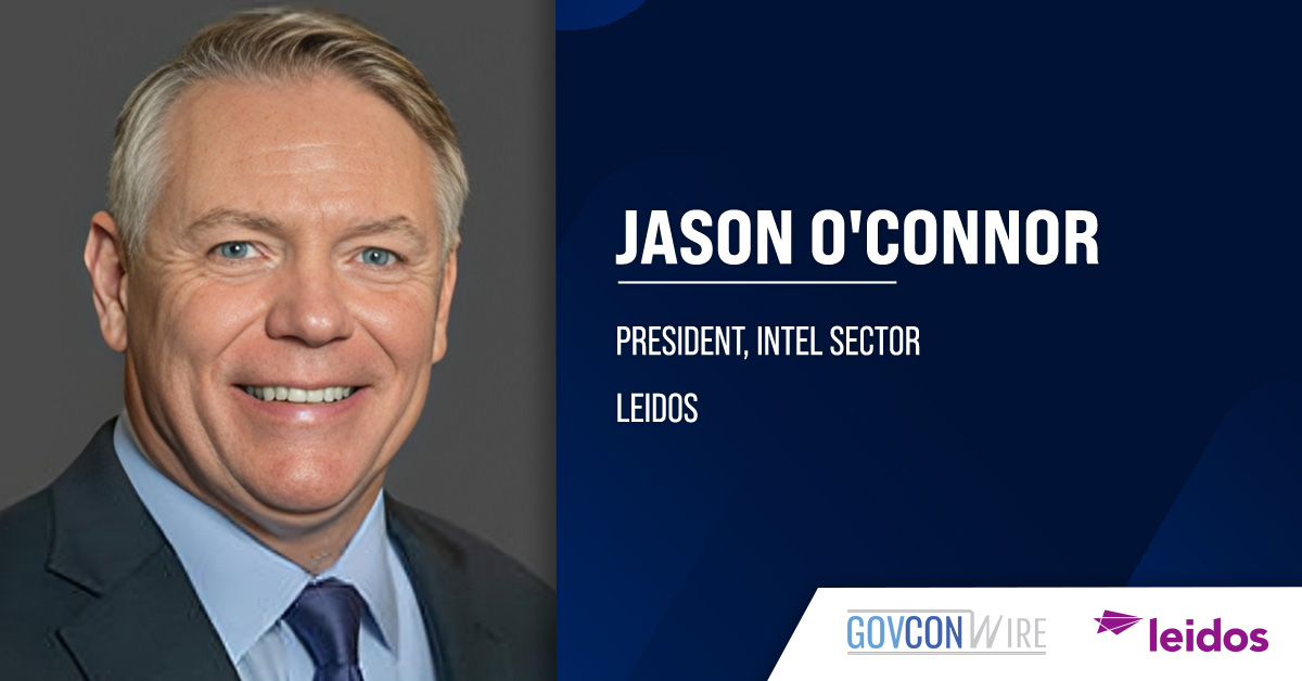 Leidos Names Jason O’Connor as President of Intel Sector Jason O’Connor. Leidos has named Jason O’Connor as president of its intel sector.