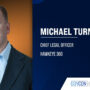 Michael Turner. The seasoned general counsel has joined HawkEye 360 as chief legal officer.