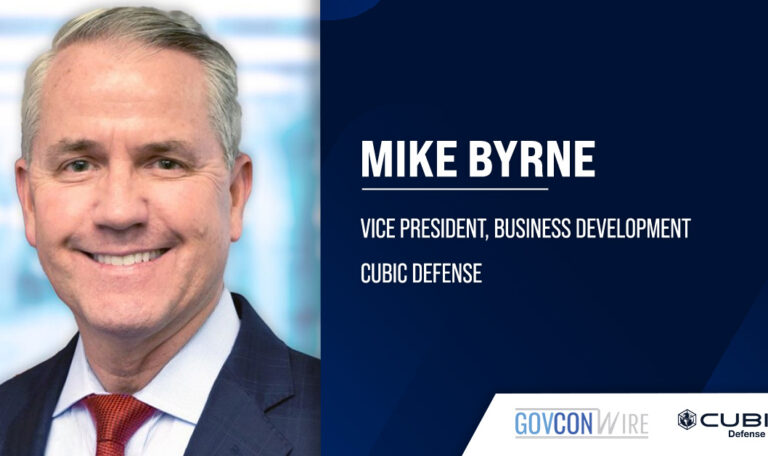 Mike Byrne, vice president of business development at Cubic Defense. Byrne comes to Cubic Defense from The Rockhill Group