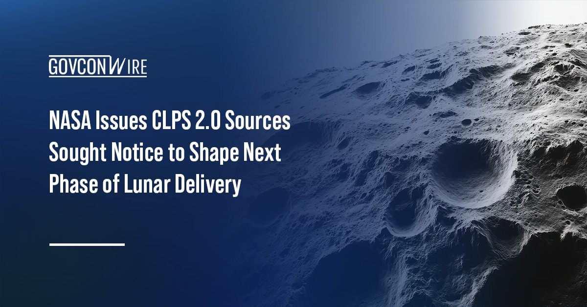 Lunas surface. NASA has issued a sources sought notice for the Commercial Lunar Payload Services 2.0 contract.