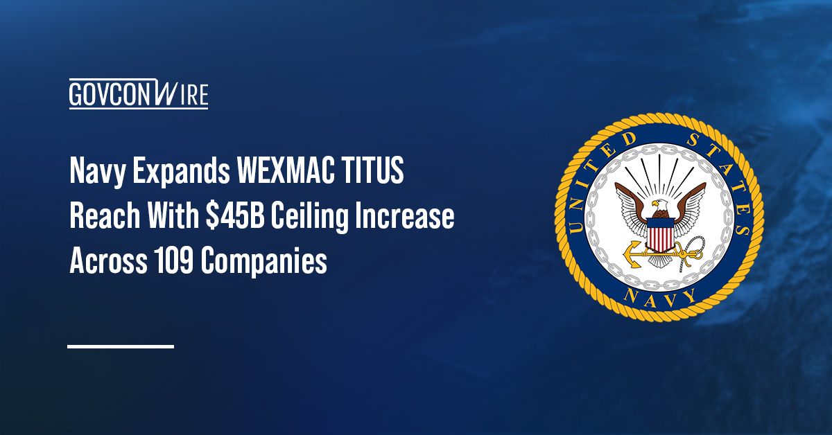 U.S. Navy seal. The U.S. Navy awarded contract modifications to 109 companies under the WEXMAC TITUS program.