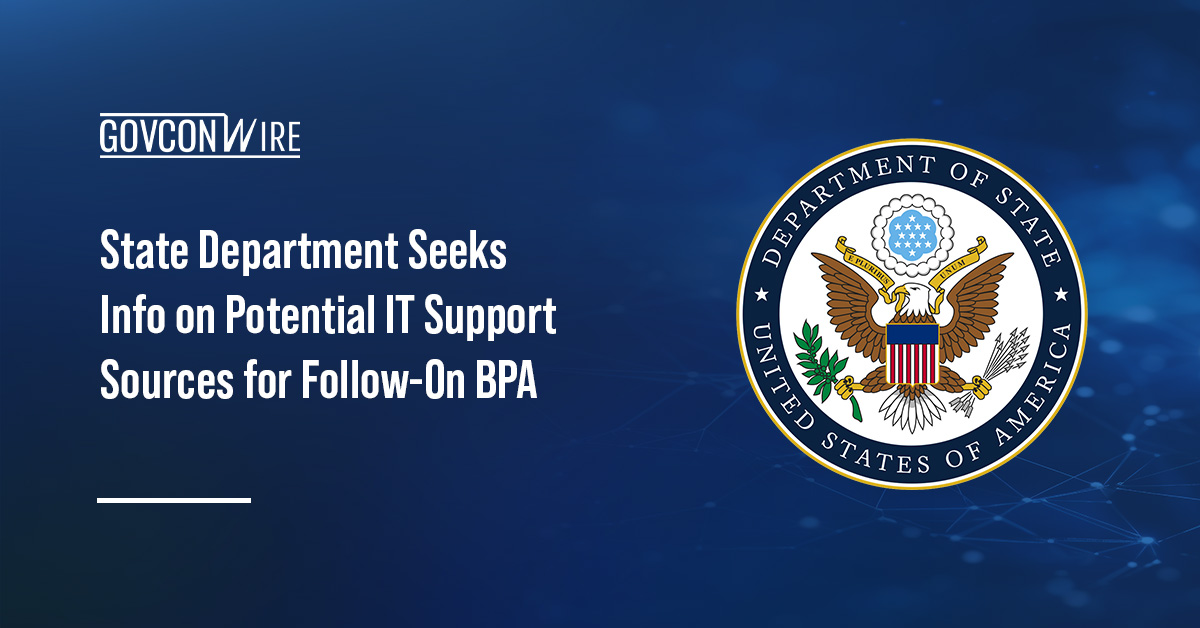 State Department Seeks Info on Potential IT Support Sources for Follow-On BPA State Department seal. The State Department issued a sources sought notice for a follow-on IT support services BPA.