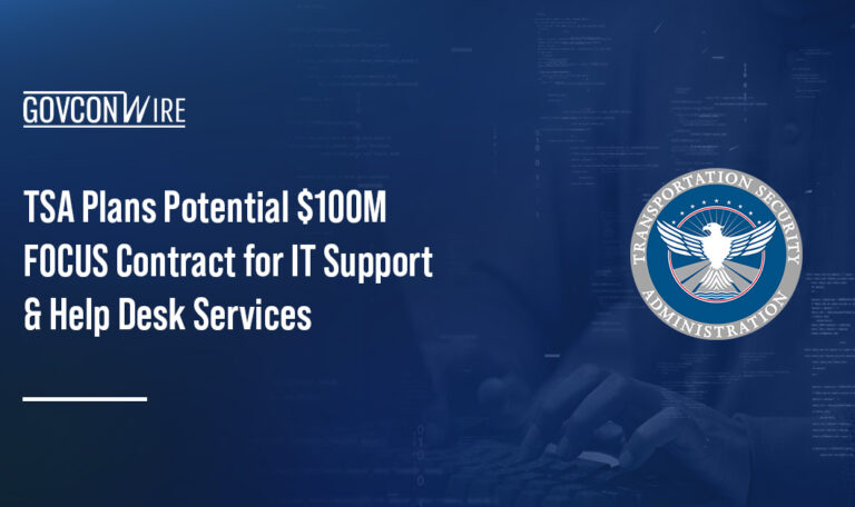 TSA seal. The Transportation Security Administration has announced a contract for enterprise-wide IT support services.