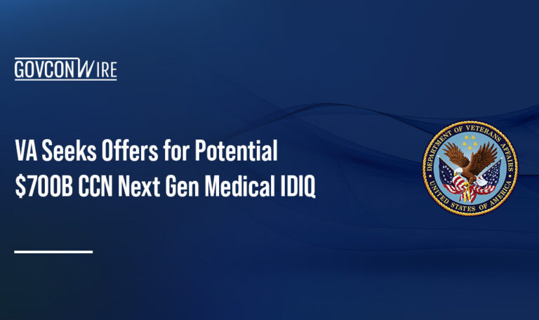 Department of Veterans Affairs logo. VA is seeking offers for the 10-year, $700 billion CCN Next Gen Medical IDIQ contract.