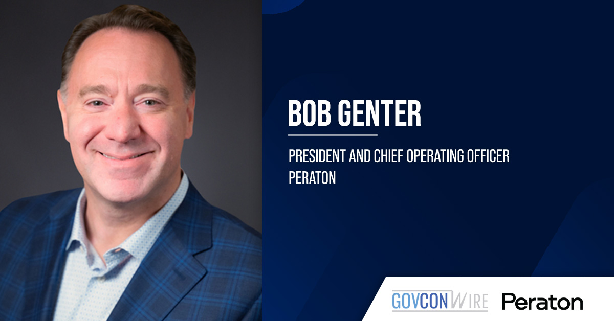 Bob Genter. The former SAIC executive will join Peraton as president and COO.