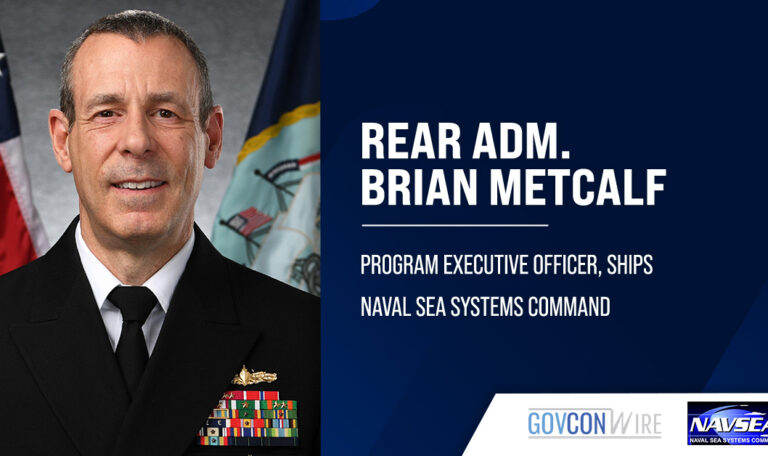 Rear Adm. Brian Metcalf, program executive officer, ships. Metcalf shared that the VCM approach accelerates ship production