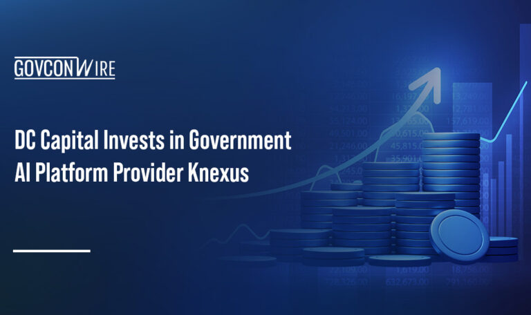 Investment. DC Capital Partners has made a majority investment in Knexus, a provider of applied AI platforms for agencies.