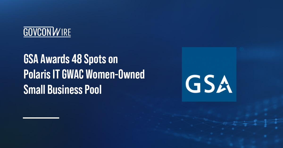 General Services Administration logo. GSA awarded 48 spots on the women-owned small business pool of the Polaris IT GWAC.