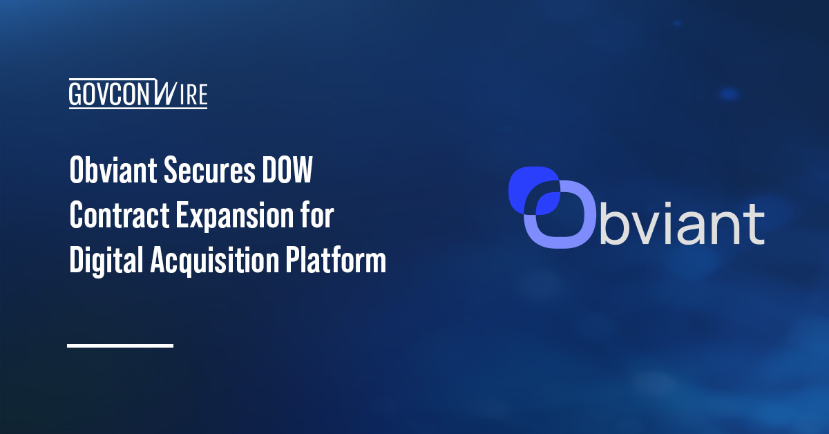 Obviant Secures DOW Contract Expansion for Digital Acquisition Platform Obviant Secures DOW Contract Expansion for Digital Acquisition Platform