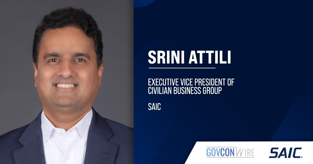 Srini Attili. The SAIC EVP commented on a new IT modernization contract from GAO.