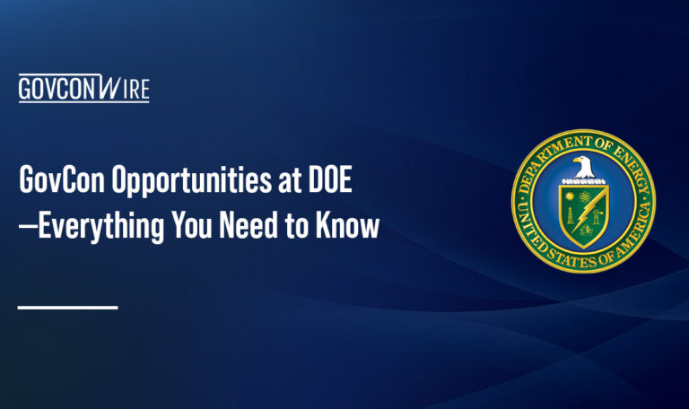 GovCon Opportunities at DOE—Everything You Need to Know