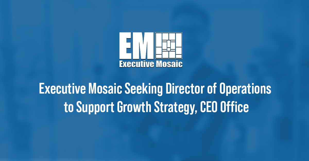Executive Mosaic logo. The Vienna, Virginia-based GovCon media and events company is looking for a Director of Operations