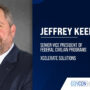 Jeffrey Keen Joins Xcelerate Solutions as SVP of Federal Civilian Programs