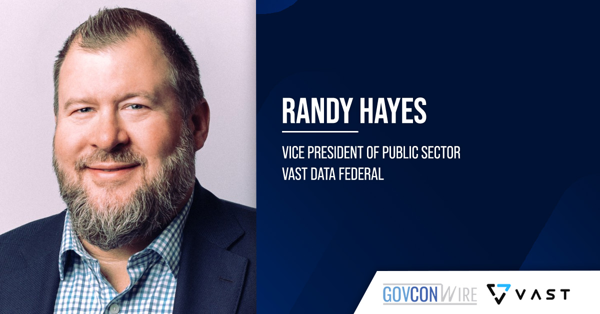 Randy Hayes. The VAST Data Federal VP of public sector urged agencies to modernize their data infrastructure for AI.