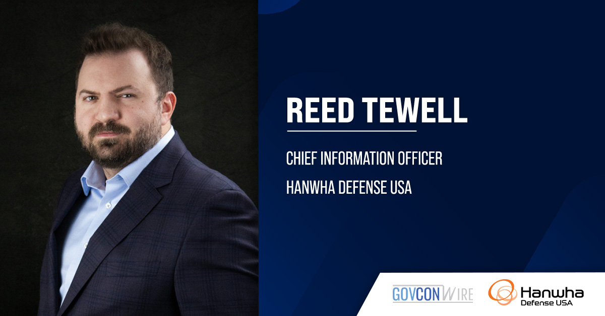 Reed Tewell. Hanwha Defense USA appointed Reed Tewell as CIO.