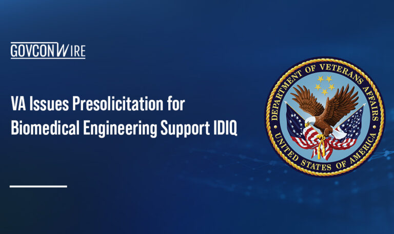 VA Issues Presolicitation for Biomedical Engineering Support IDIQ