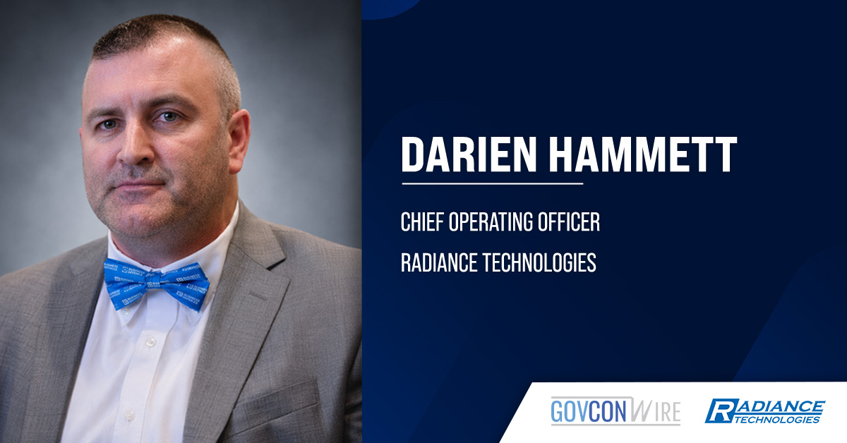 Radiance Technologies Elevates Air Force Veteran Darien Hammett to COO Radiance COO Darien Hammett. Darien Hammett has been promoted to chief operating officer at Radiance Technologies.