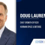 Doug Laurendeau. Former Lockheed Martin executive Doug Laurendeau joined Karman as chief growth officer.