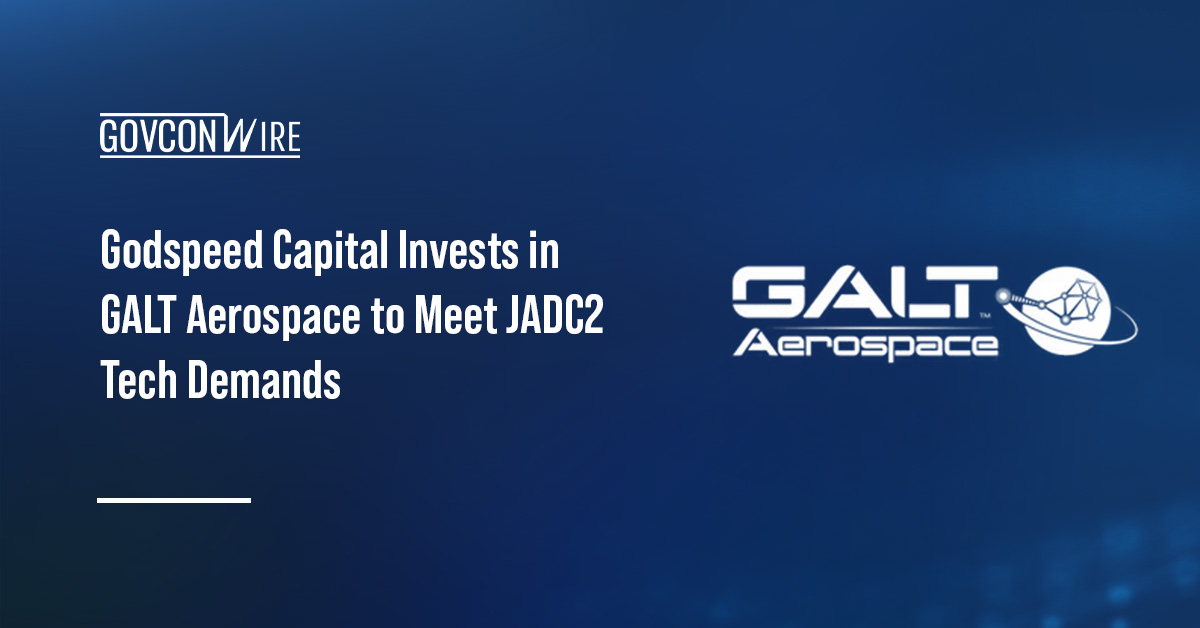 GALT Aerospace. Godspeed Capital invested in GALT Aerospace, establishing the latter as a new defense technology platform.