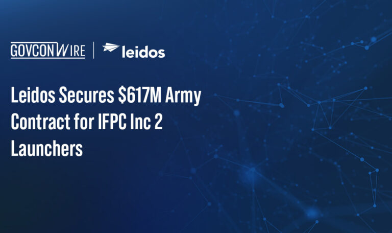 Leidos Secures $617M Army Contract for IFPC Inc 2 Launchers