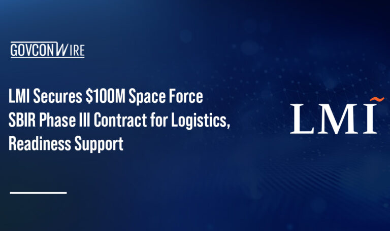 LMI Secures $100M Space Force SBIR Phase III Contract for Logistics, Readiness Support